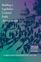 Building a Legislative-Centered Public Administration
