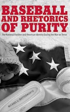 Baseball and Rhetorics of Purity