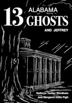 Thirteen Alabama Ghosts and Jeffrey