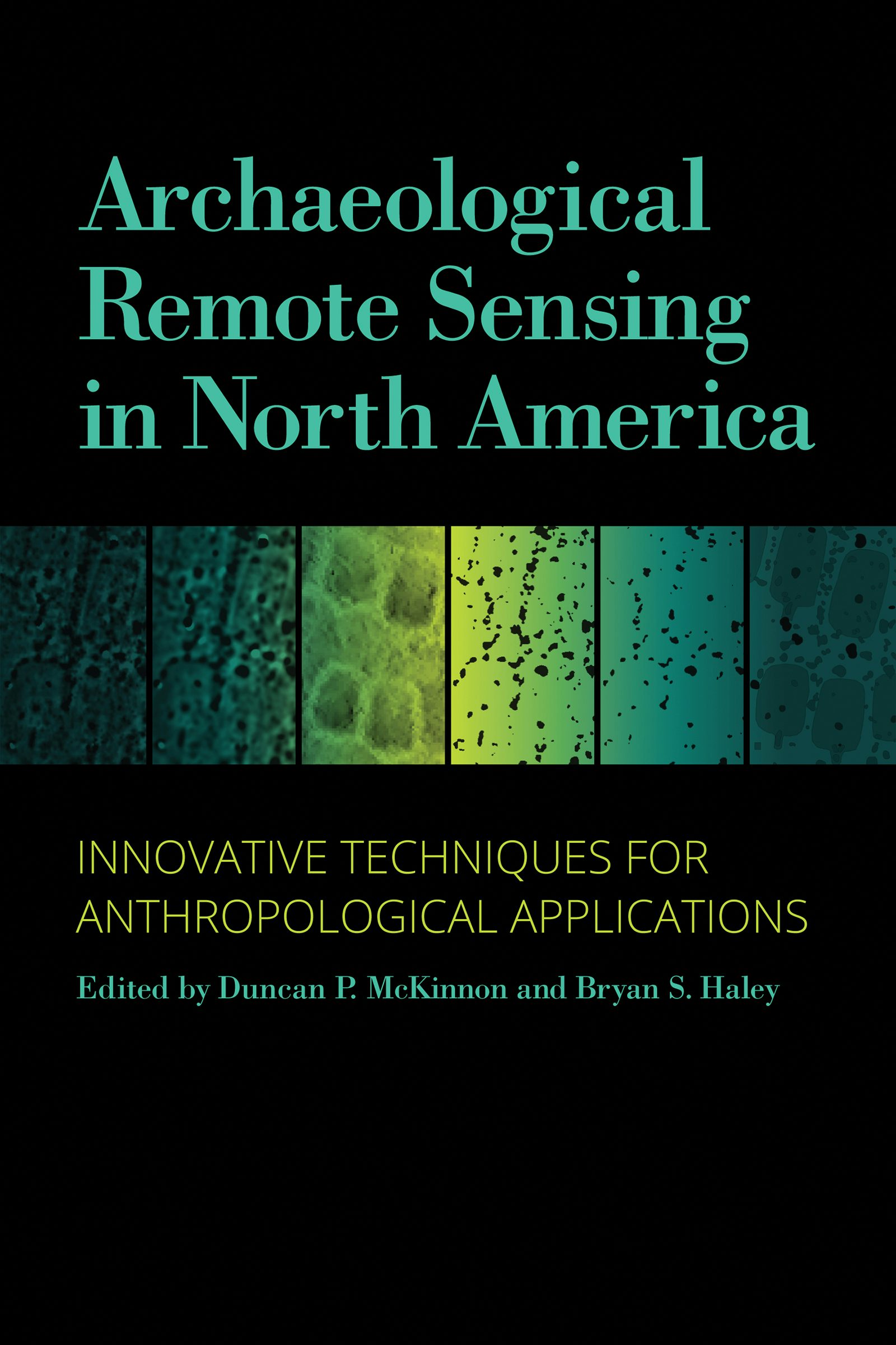 Remote Sensing in Archaeology: An Explicitly North American Perspective [ペーパーバック] Johnson， Jay K. Remote Sensing in Archaeology: An Explicitly North American