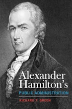 Alexander Hamiltons Public Administration